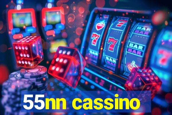 55nn cassino